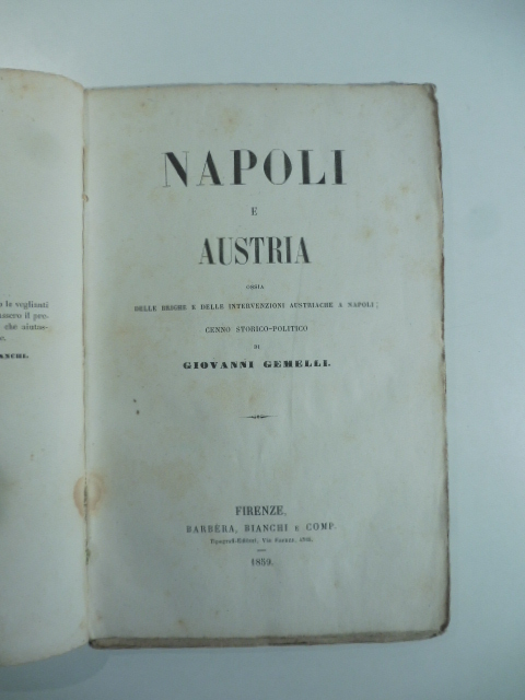 Napoli e Austria ossia Delle brighe e intervenzioni austriache a Napoli. Cenno storico-politico